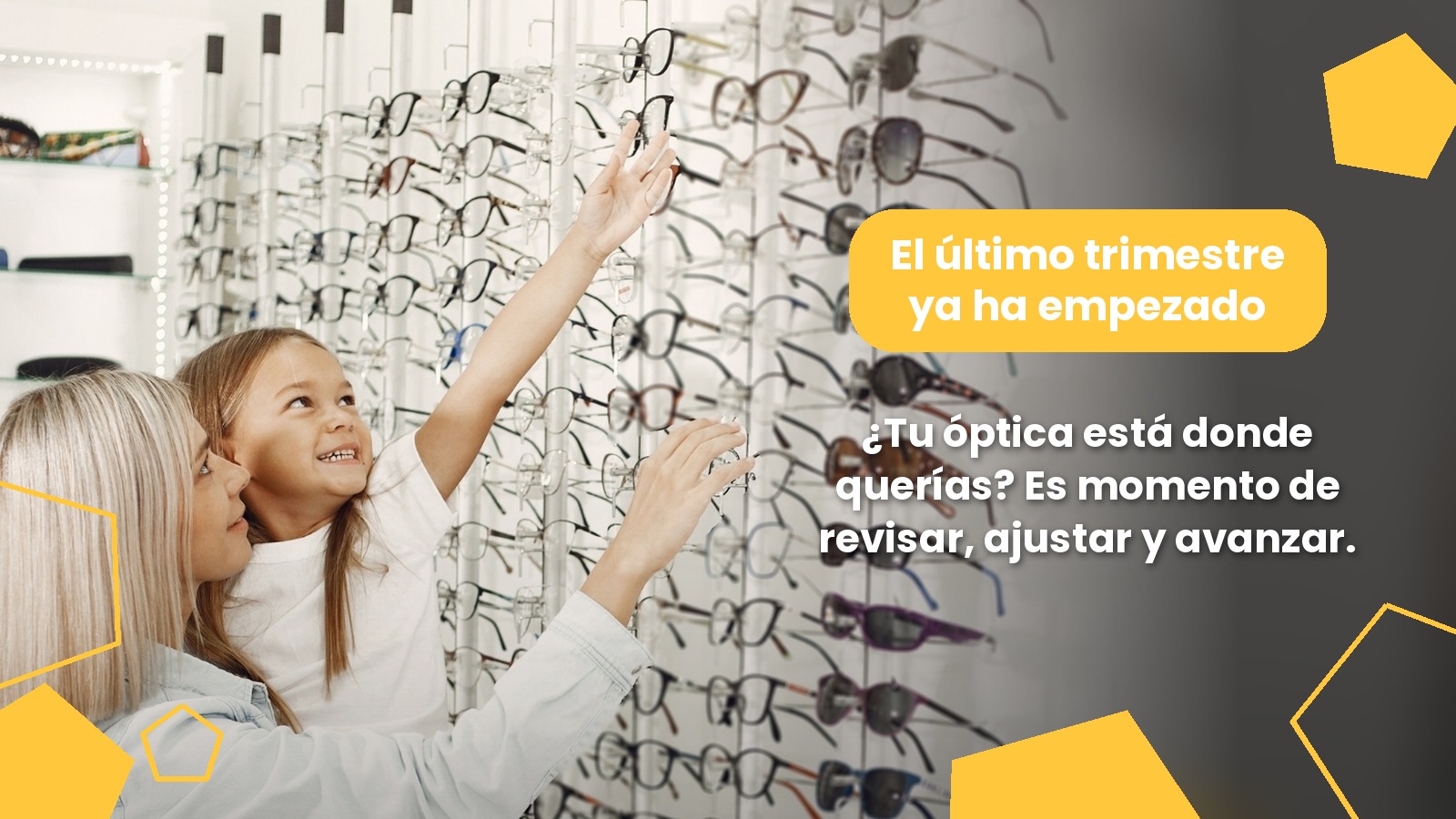 preparar tu óptica para el último trimestre